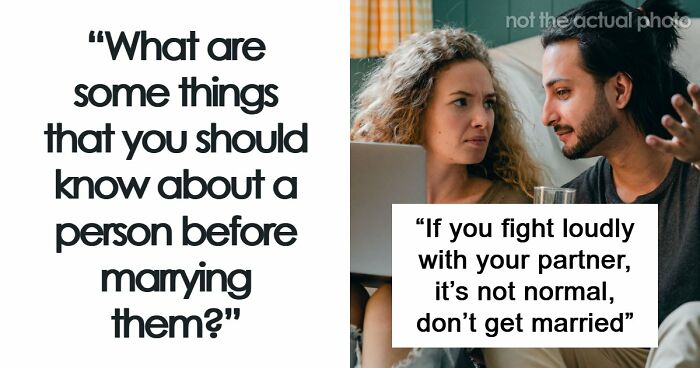 “Love Alone Isn’t A Good Reason”: 54 Things Everyone Should Know Before Getting Married