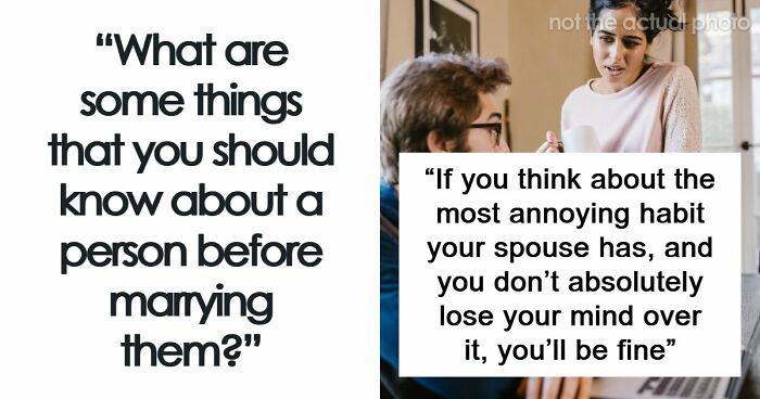 “Love Alone Isn’t A Good Reason”: 54 Things Everyone Should Know Before Getting Married