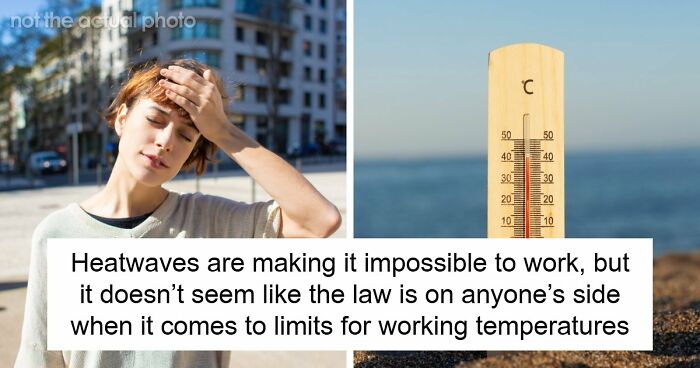 Only One EU Country Lets You Stop Working In The Heat, And This Is What The Rest Of The World Does