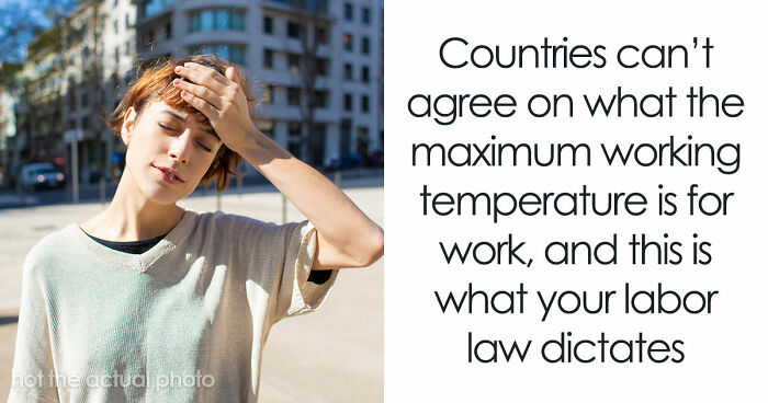 Only One EU Country Lets You Stop Working In The Heat, And This Is What The Rest Of The World Does