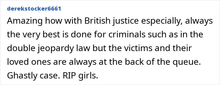 A comment about British justice and criminals, highlighting the fear women lived in.