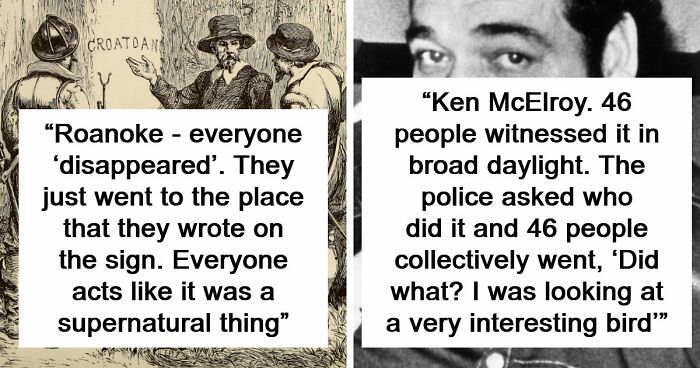 41 Of The Most Famous ‘Unsolved’ Mysteries That Actually Have Explanations