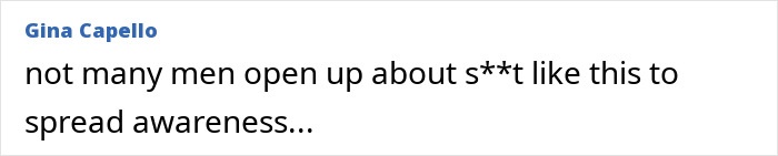 A comment from Gina Capello about men opening up to spread awareness of 'red flags' concerning private parts. A comment from Gina Capello about men opening up to spread awareness of 'red flags' concerning private parts.
