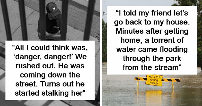 57 Terrifying “We Need To Leave Now” Moments That Still Haunt People Today