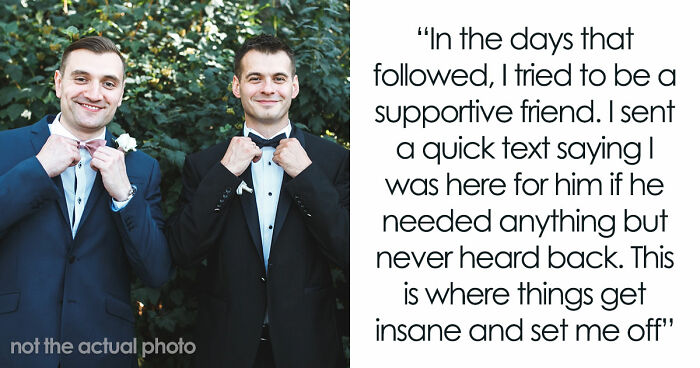 Guy Cancels Wedding For Another Woman, Angry Groomsman Wants Back $850 That He Spent On All Expenses