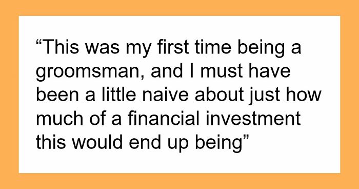 Guy Cancels Wedding For Another Woman, Angry Groomsman Wants Back $850 That He Spent On All Expenses