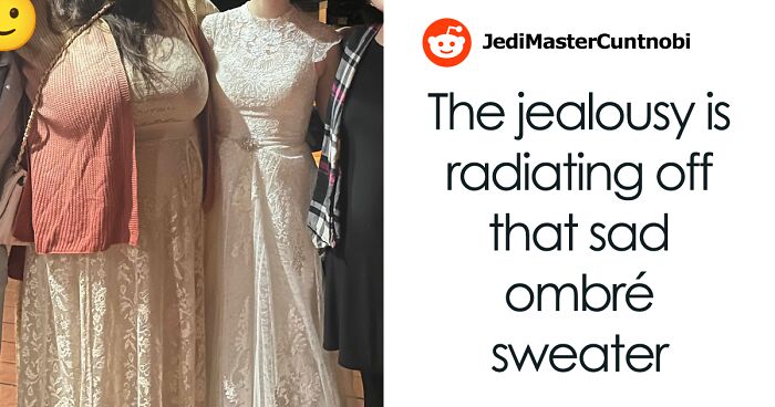 Wedding Guest Claims She Had “Nothing Else To Wear,” Bride Isn’t Buying Her Excuse