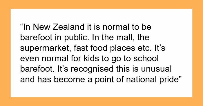 34 Country-Specific Habits That Are Completely Normal To Locals But Confusing To Everyone Else