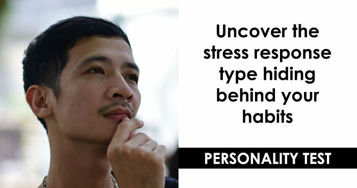 “Do You Fight Or Run Away?”: See How You Handle Stress