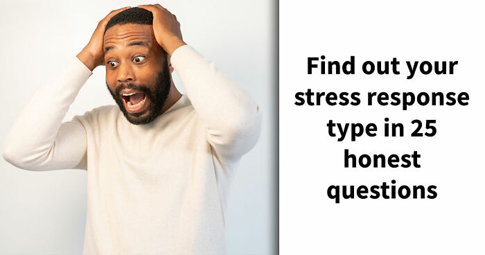 “Do You Fight Or Run Away?”: See How You Handle Stress