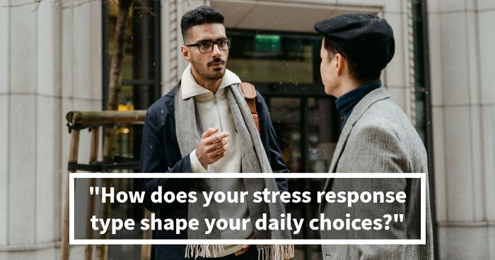 “Do You Fight Or Run Away?”: See How You Handle Stress