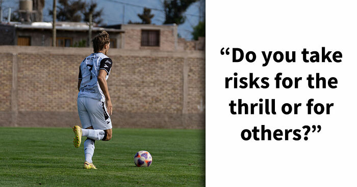 “Are You Reckless Or Careful?”: Discover Your Risk-Taker Type In 27 Questions