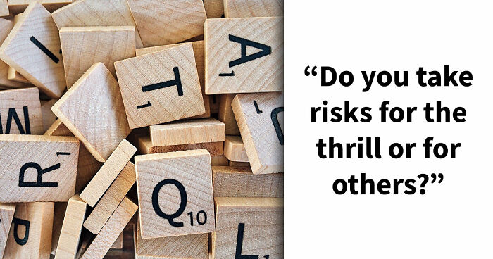 “Are You Reckless Or Careful?”: Discover Your Risk-Taker Type In 27 Questions