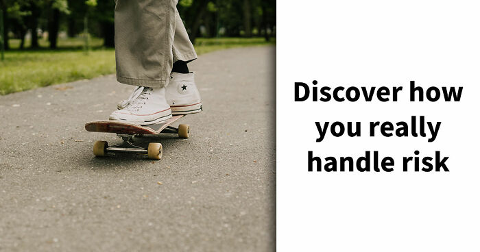 “Are You Reckless Or Careful?”: Discover Your Risk-Taker Type In 27 Questions