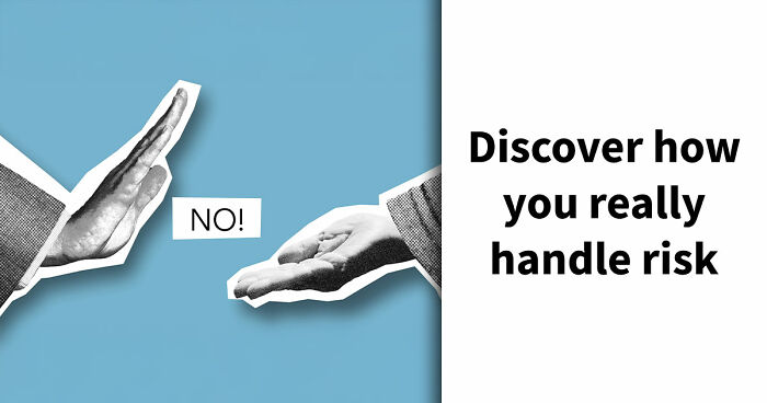 “Are You Reckless Or Careful?”: Discover Your Risk-Taker Type In 27 Questions