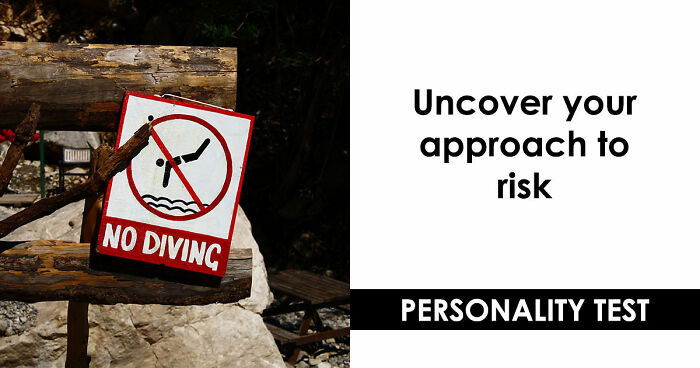 “Are You Reckless Or Careful?”: Discover Your Risk-Taker Type In 27 Questions