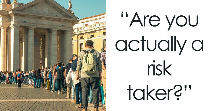 “Are You Reckless Or Careful?”: Discover Your Risk-Taker Type In 27 Questions