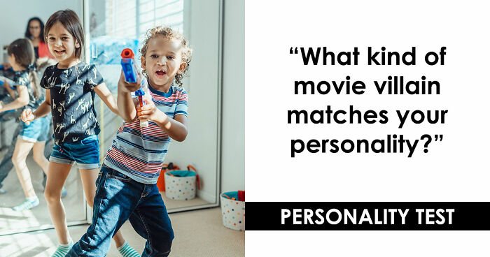 Answer 25 Questions & We’ll Reveal Which Type Of Movie Villain Matches Your Personality