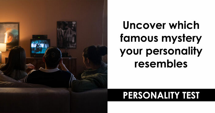 “What Unresolved Mystery Are You?”: Answer 18 Questions To Reveal Your Inner Enigma