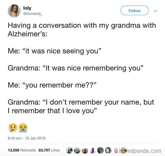 A wholesome tweet about someone having their back online, a granddaughter talking with her grandmother with Alzheimer's.