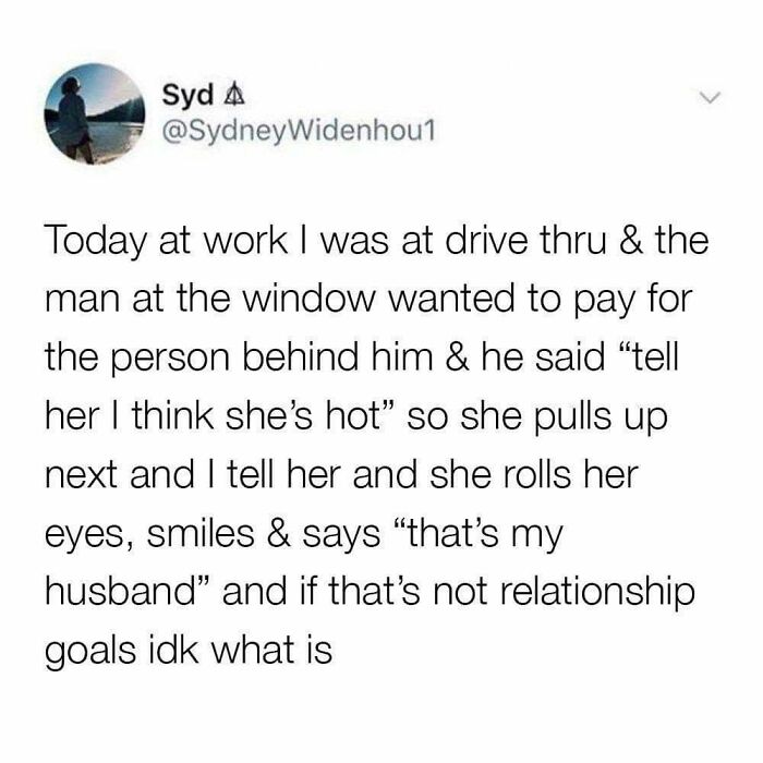 A tweet about a drive-thru moment where a man pays for his wife, a wholesome act of having someone's back.
