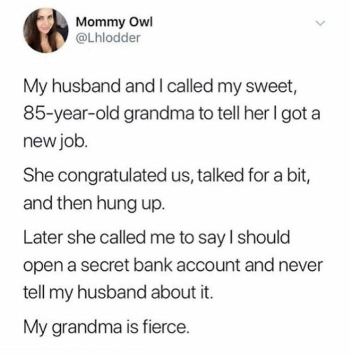 Wholesome people online: a tweet from Mommy Owl about her grandma's fierce advice to open a secret bank account.