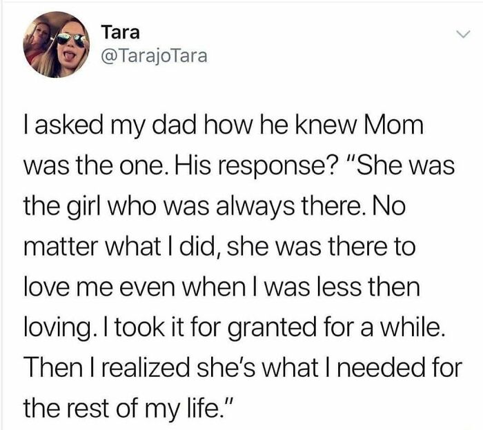 Wholesome people online: a tweet from Tara about her dad's definition of her mom as the one.