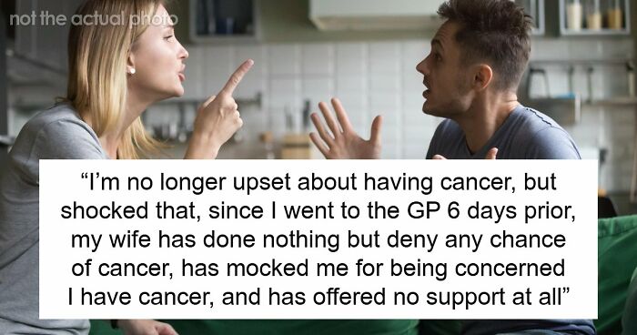 Wife Dismisses Hubby’s Cancer, He’s Aghast As She Expects Him To Slog At Home Despite Tiring Chemo
