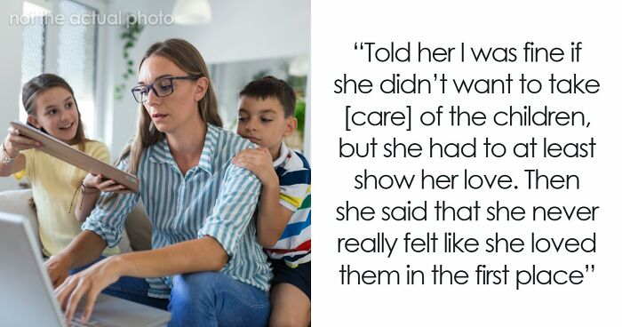 Man Pressures Wife To Have Children She Never Wanted, Gets A Harsh Reality Check 7 Years And 2 Kids Later