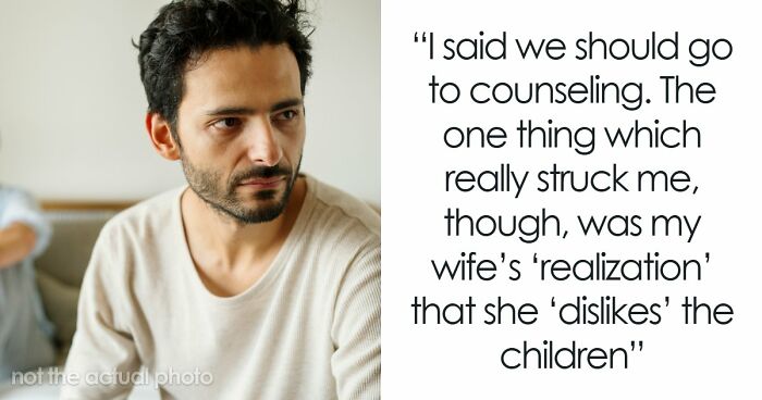 Man Pressures Wife To Have Children She Never Wanted, Gets A Harsh Reality Check 7 Years And 2 Kids Later