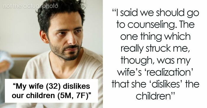 Man Pressures Wife To Have Children She Never Wanted, Gets A Harsh Reality Check 7 Years And 2 Kids Later