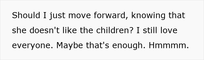 Man questions moving forward knowing his wife dislikes the children, a harsh reality check.