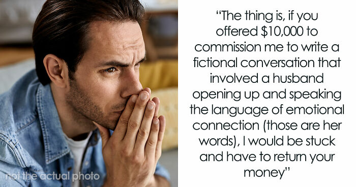 Guy Doesn’t Know What It Means To “Open Up Emotionally,” Wife Of 10 Years On Brink Of Divorce