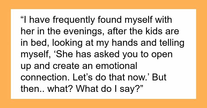 Guy Doesn’t Know What It Means To “Open Up Emotionally,” Wife Of 10 Years On Brink Of Divorce