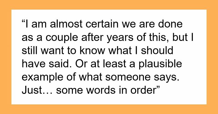 Guy Doesn’t Know What It Means To “Open Up Emotionally,” Wife Of 10 Years On Brink Of Divorce