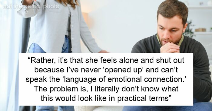 Guy Doesn’t Know What It Means To “Open Up Emotionally,” Wife Of 10 Years On Brink Of Divorce