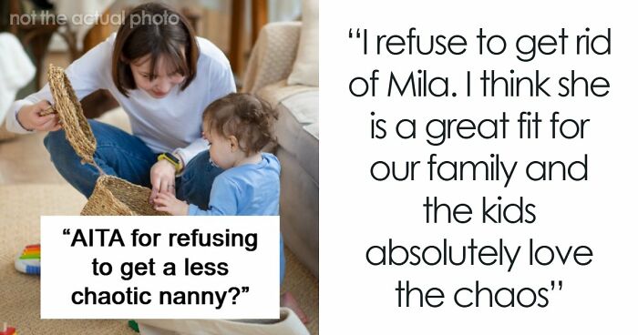 Husband Can’t Stand Chaotic Nanny, Can’t Believe How She Handles The Kids