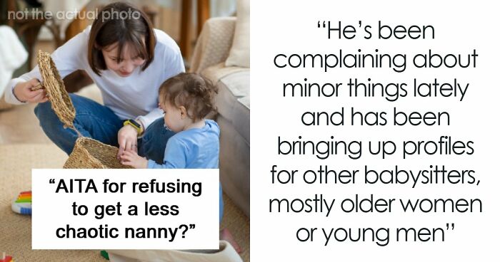 Husband Can’t Stand Chaotic Nanny, Can’t Believe How She Handles The Kids