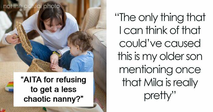 Husband Can’t Stand Chaotic Nanny, Can’t Believe How She Handles The Kids