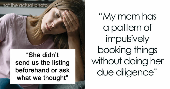 Mom Rushes To Make Travel Plans Without Consulting Her Family, Only For It To Backfire