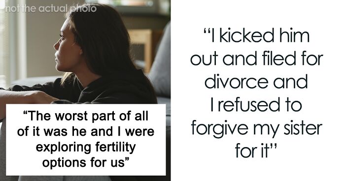 Woman Turns Sister’s Life Upside Down, Can’t Believe She Won’t Forgive Her: “She’ll Never Suffer Enough”