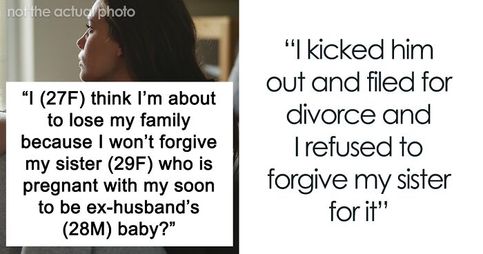 Woman Turns Sister’s Life Upside Down, Can’t Believe She Won’t Forgive Her: “She’ll Never Suffer Enough”