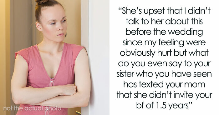 Bride Keeps Bridesmaid’s BF Off The Wedding Guest List, Accuses Sister Of Spreading Rumors Later