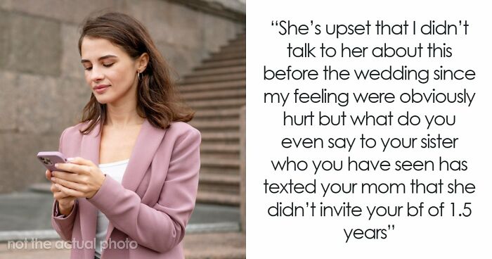 Bride Keeps Bridesmaid’s BF Off The Wedding Guest List, Accuses Sister Of Spreading Rumors Later