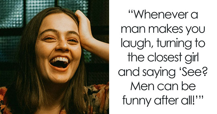 57 Hilarious And Unhinged Micro Feminism Clap Backs That Apparently Work Every Time