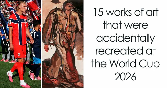 21 Works Of Art That Were Accidentally Recreated At The World Cup 2026