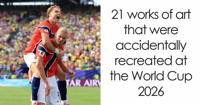 21 Works Of Art That Were Accidentally Recreated At The World Cup 2026