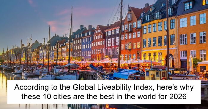 The World’s Most Liveable City Of 2026 Is In Europe, And Here’s Why It Ranks The Highest