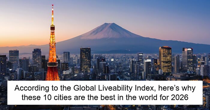 The World’s Most Liveable City Of 2026 Is In Europe, And Here’s Why It Ranks The Highest