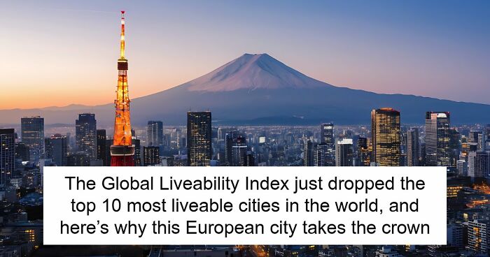 The World’s Most Liveable City Of 2026 Is In Europe, And Here’s Why It Ranks The Highest